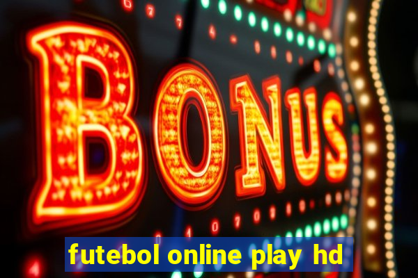 futebol online play hd